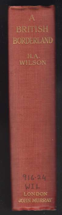 A British Borderland. Service and Sport in Equatoria - Wilson, H. A.