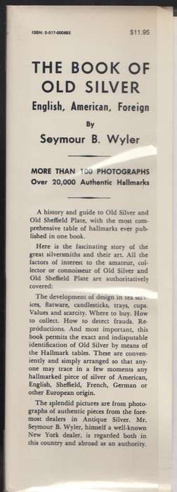 The Book of Old Silver, English/American/Foreign, With All Available - Wyler, Seymour B.