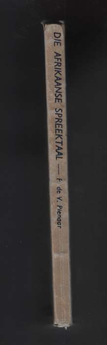 Die Afrikaanse Spreektaal. Monument-Reeks No. 28 - Pienaar, P. de V.