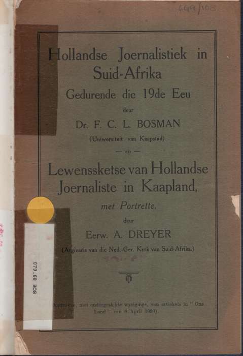 Hollandse Joernalistiek in Suid-Afrika Gedurende die 19de Eeu enLewe - Bosman, F. C. L.; Dreyer, A.