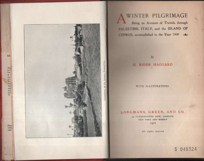 A Winter Pilgrimage, Being an Account of Travels through Palestine,  - Haggard, H. Rider