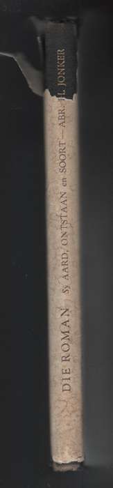 Die Roman: Sy Aard, Ontstaan en Soort - Jonker, Abr. H.