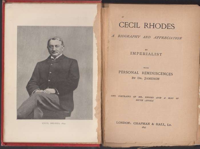 Cecil Rhodes: A Biography and Appreciation, with Personal Reminiscen - Imperialist