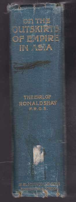 On The Outskirts Of The Empire In Asia - Ronaldshay, the Earl of