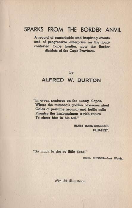 Sparks from the Border Anvil. A Record of Remarkable and Inspiring E - Burton, Alfred W.