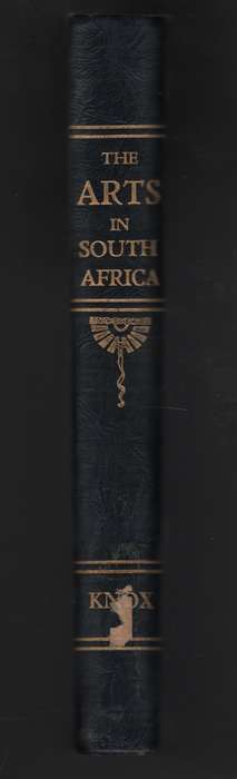 The Arts in South Africa - W. H. K.