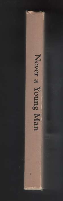 Never a Young Man: Extracts from the Letters and Journals of the Rev - Sadler, Celia
