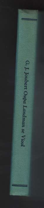 Oupa Landman se Viool - Joubert, G. J.
