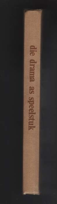 Die Drama as Speelstuk - Cronje, G.