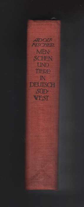 Menschen und Tiere in Deutch-SÃ¼dwest - Fischer, Adolf