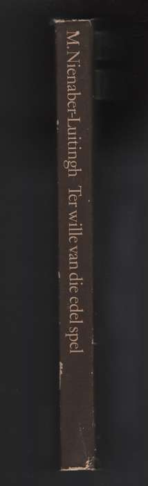TER WILLE VAN DIE EDELSPEL - NIENABER-LUITINGH