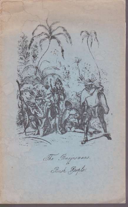 The Bosjesmans, or Bush People. State Library Reprints 70 - Anon