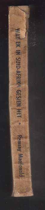 Wat ek in Suid-Afrika Gesien het, September en Oktober 1902 - MacDonald, J. Ramsay; Coetze - HTFX...