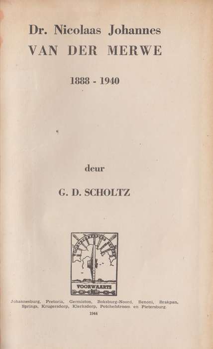 Dr. Nicolaas Johannes van der Merwe 1888-1940 - Scholtz, G. D. - HTFX89331