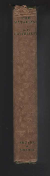The Natalians: Further Annals of Natal - Hattersley, Alan F.