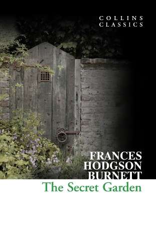 The Secret Garden - Frances Hodgson Burnett - 9780007351060
