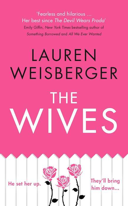 The Wives - Lauren Weisberger