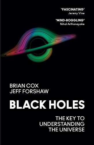 Black Holes: The Key to Understanding the Universe - Professor Brian Cox
