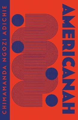 Americanah - Chimamanda Ngozi Adichie - 9780008485177