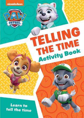 PAW Patrol Telling The Time Activity Book: Get Set for School! - COLLINS KIDS