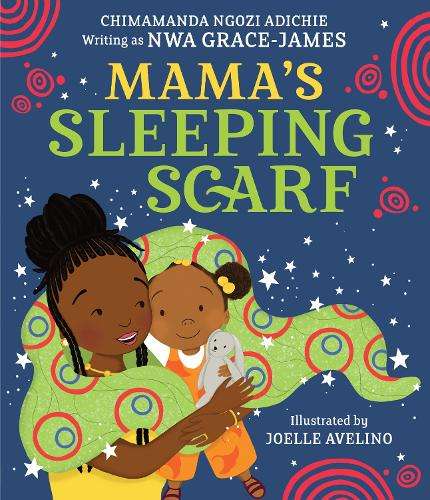 Mamaâs Sleeping Scarf - Chimamanda Ngozi Adichie - 9780008550073
