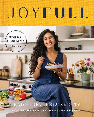 JoyFull: Cook Effortlessly - By (author)