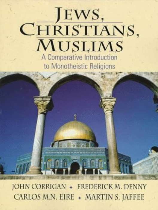 Jews Christians Muslims - John Corrigan - 9780023250927