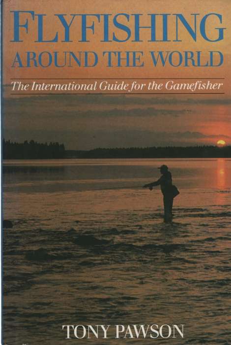 FLYFISHING AROUND THE WORLD SECOND HAND SECONDHAND - PAWSON,T