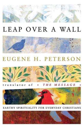 Leap Over a Wall - Eugene Peterson