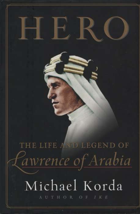 HERO LIFE & LEGEND LAWRENCE OF ARABIA 2H SECONDHAND - KORDA,M