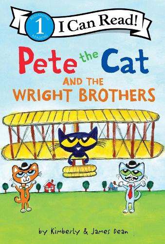 Pete The Cat And The Wright Brothers - James Dean