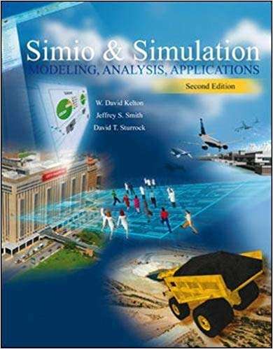 LSC (UNIV OF CINCINNATI CINCINNATI) Simio and Simulation: Modeling A - W. David Kelton