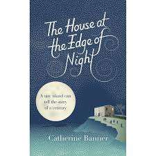 The House at the Edge of Night - Catherine Banner