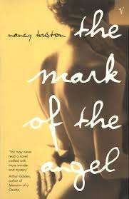 The Mark of the Angel - Nancy Huston