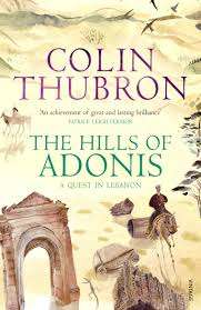 The Hills Of Adonis - Colin Thubron