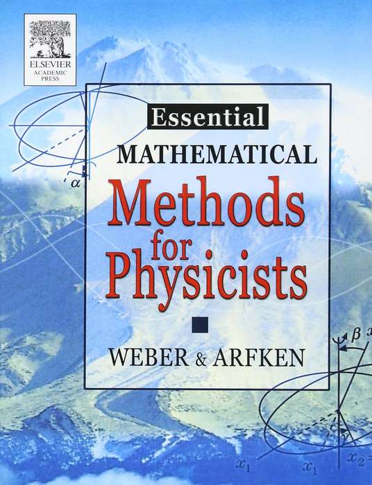 Essential Mathematical Methods for Physicists ISE - Hans J. Weber