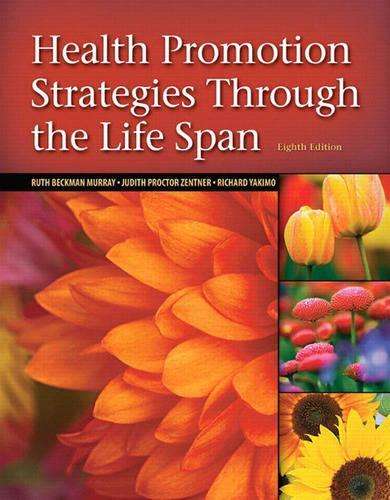 Health Promotion Strategies Through the Life Span - Ruth Beckmann Murray