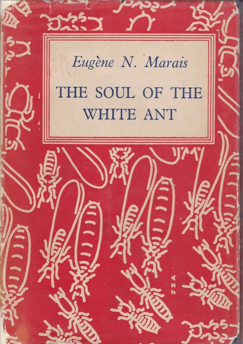 SOUL OF THE WHITE ANT SECONDHAND - MARAIS,E