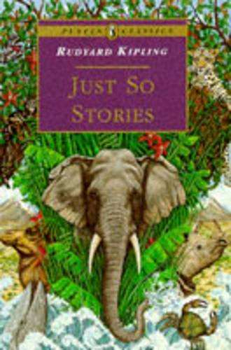 Just So Stories - Rudyard Kipling - 9780140367027
