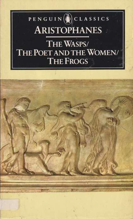 WASPS POET & THE WOMAN FROGS SECONDHAND - ARISTOPHANES