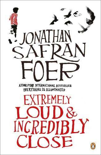 Extremely Loud and Incredibly Close - Jonathan Safran Foer - 9780141012698
