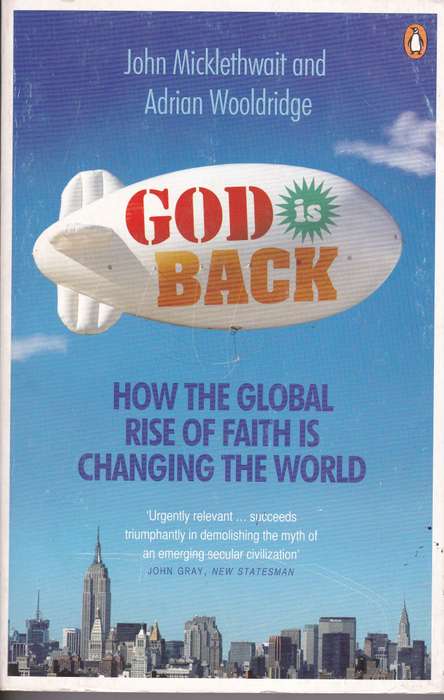 GOD IS BACK HOW THE GLOBAL RISE O SECONDHAND - MICKLETHWAIT,J