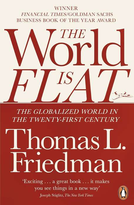 The World is Flat - Thomas L. Friedman