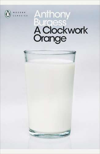 A Clockwork Orange - Anthony Burgess - 9780141182605