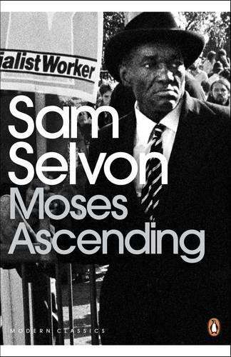 Moses Ascending - Samuel Selvon