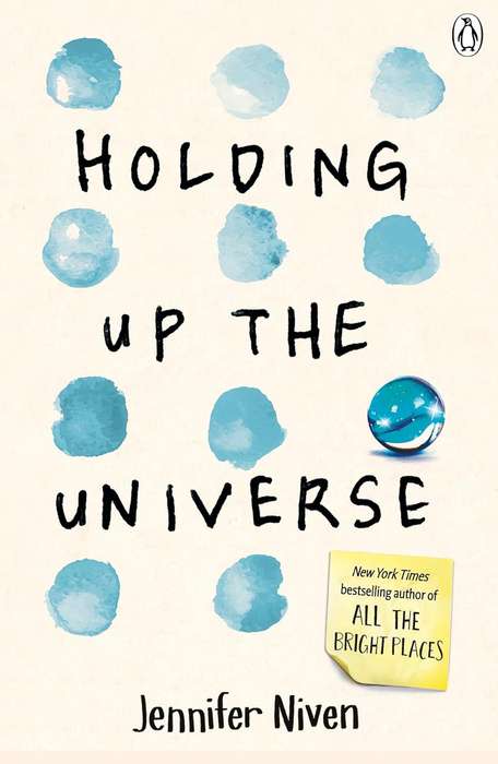 Holding Up the Universe - Jennifer Niven