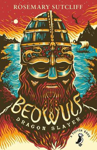 Beowulf Dragon Slayer - Rosemary Sutcliff