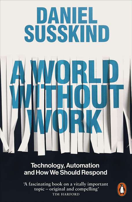 World Without Work - By (author)