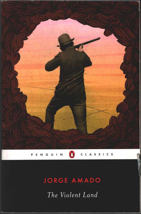 The Violent Land - Jorge Amado
