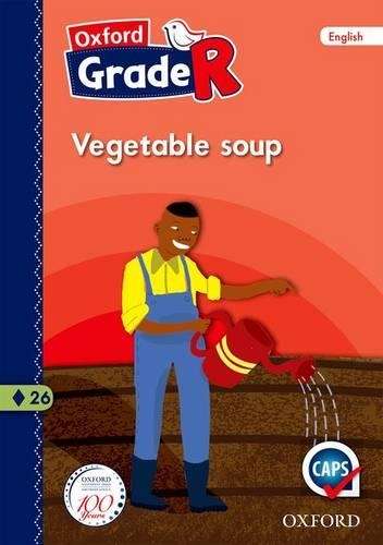 Vegetable soup: Gr R: Reader 26 - ENG-GRR